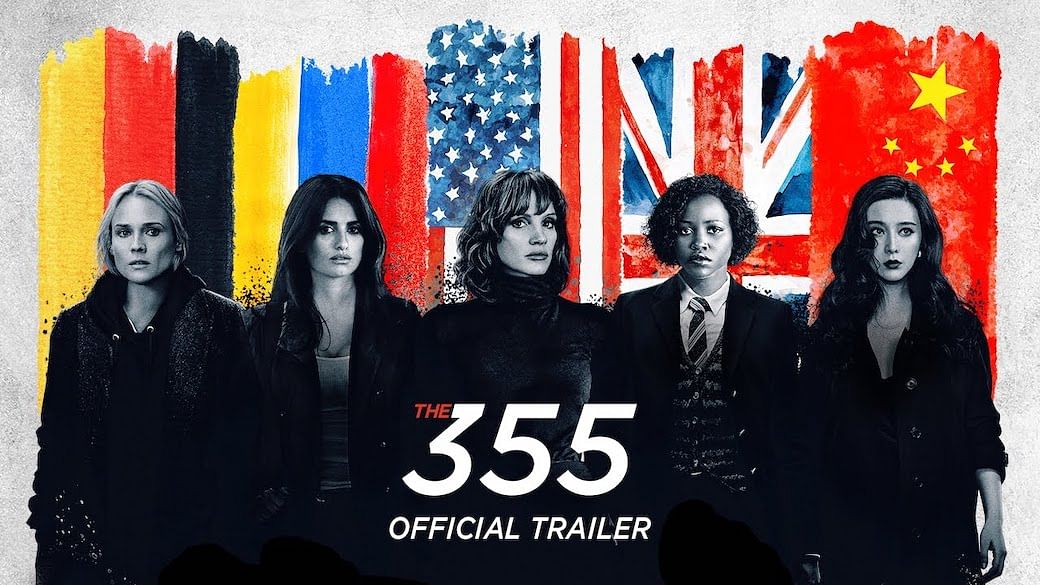 The 355: What to Know About the Upcoming Spy Film